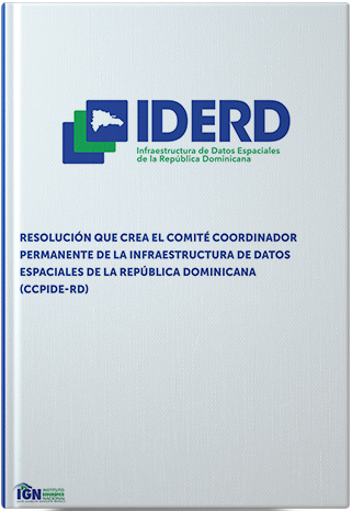 Portada: Resolución que crea el Comité Coordinador Permanente de la Infraestructura de Datos Espaciales de la República Dominicana (CCPIDE-RD)