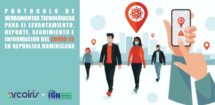 IGN-JJHM brinda apoyo a ONG Arcoíris en el marco del “Protocolo de herramientas tecnológicas para el levantamiento, reporte, seguimiento e información del COVID-19 en República Dominicana”.