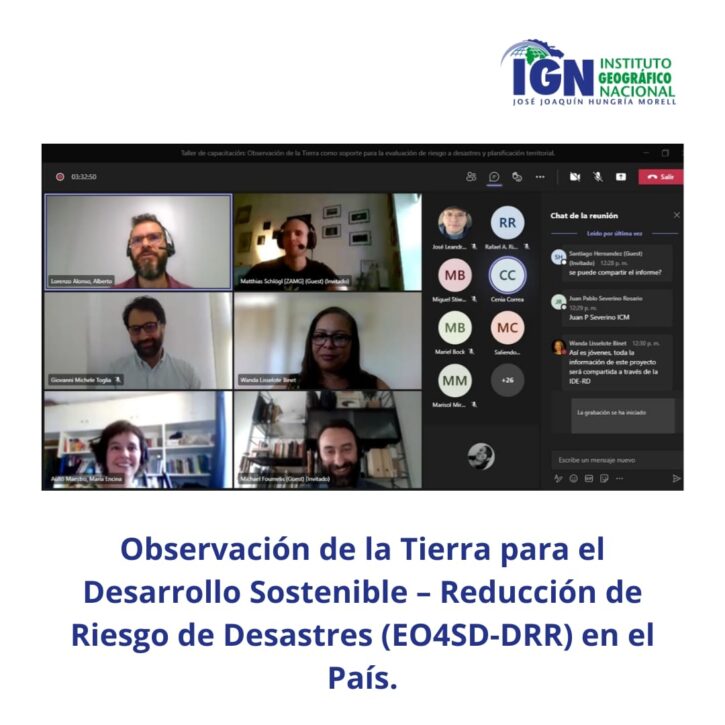 El Instituto Geográfico Nacional “José Joaquín Hungría Morell” presenta los productos resultado de la aplicación del proyecto Observación de la Tierra para el Desarrollo Sostenible y Reducción de Riesgo de Desastres